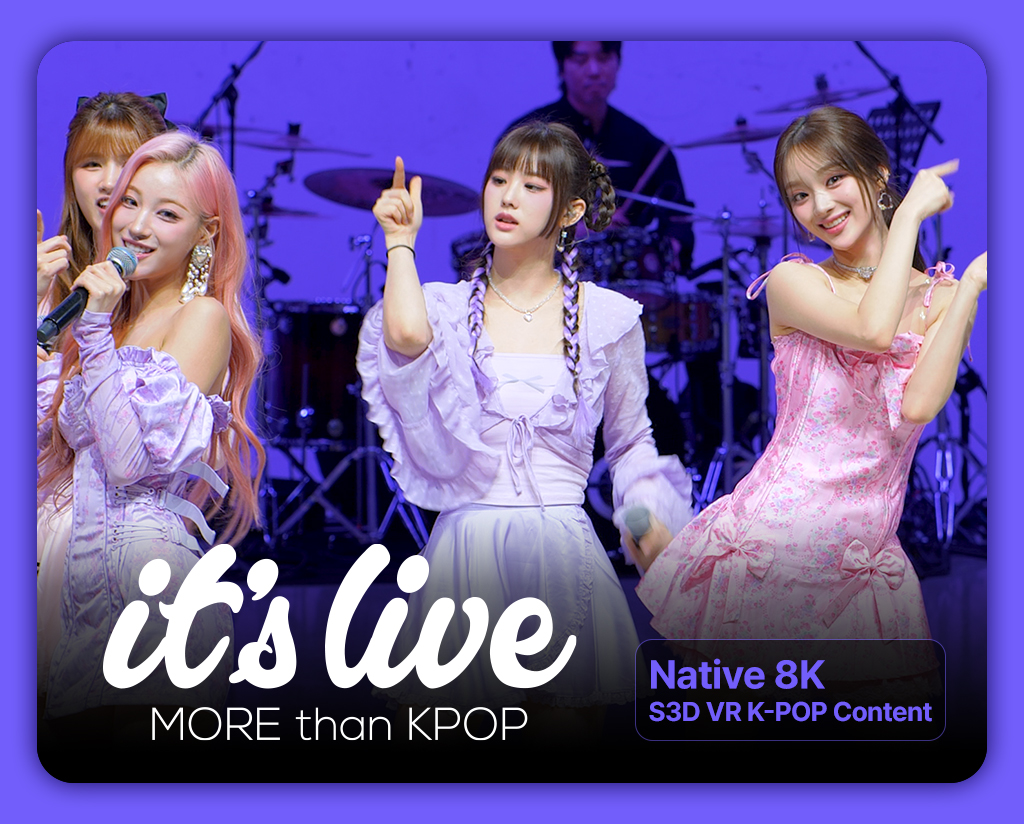 [it's Live] 8K S3D VR K-POP Contents